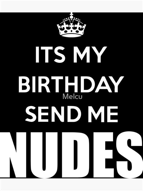 birthday send nudes|How To Take & Send Nudes Thatll Make You Feel Like A Sex。